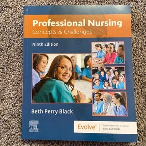 Professional Nursing:  Concepts & Challenges 9th edition